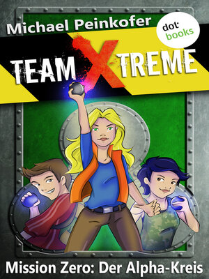 cover image of TEAM X-TREME--Mission Zero